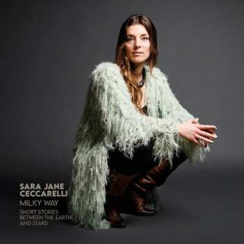 Album Sara Jane Ceccarelli: Milky Way (Short Stories Between The Earth And Stars)