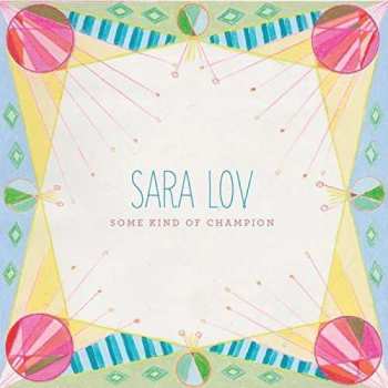 CD Sara Lov: Some Kind Of Champion