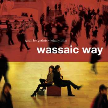 CD Sarah Lee Guthrie: Wassaic Way