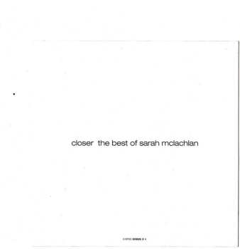 2CD Sarah McLachlan: Closer: The Best Of Sarah McLachlan DLX | LTD