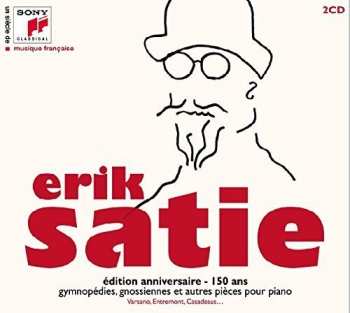 Album Erik Satie: Édition Anniversaire - 150 Ans: Gymnopédies, Gnossiennes Et Autres Pièces Pour Piano