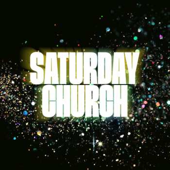 Album Saturday Church - O.s.t.: Saturday Church