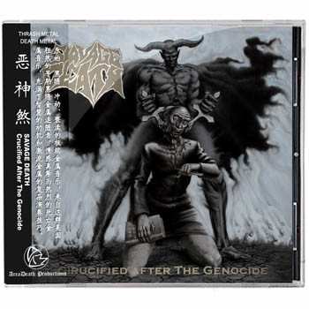 Album Savage Death: Crucified After The Genocide