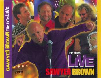 CD Sawyer Brown: The Hits Live