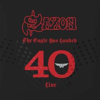 3CD Saxon: The Eagle Has Landed 40 Live