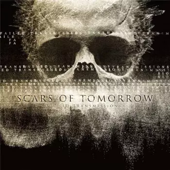 Scars Of Tomorrow: Failed Transmissions