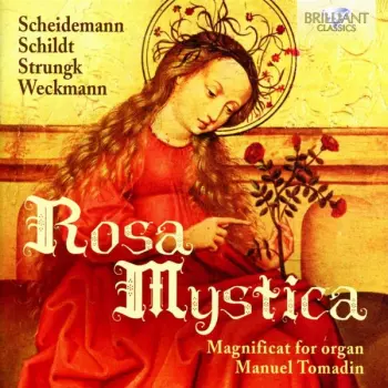 Rosa Mystica: Magnificat For Organ
