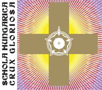 Album Schola Hungarica / Dobszay, Laszlo / Szendrei, Janka: Crux Gloriosa