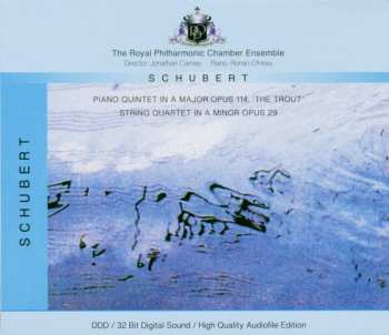 CD Franz Schubert: Piano Quintet In A Major Opus 114, 'The Trout' / String Quartet In A Minor Opus 29
