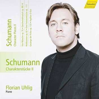 CD Schumann / Florian Uhlig: Character Pieces Ii