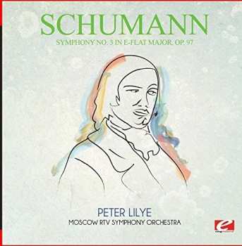 Album Robert Schumann: Symphony No. 3 in E flat, Op. 97 ("Rhenish") / Overture To Goethe's "Faust"