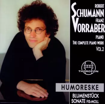 Schumann / Vorraber,franz: Complete Piano Works 2