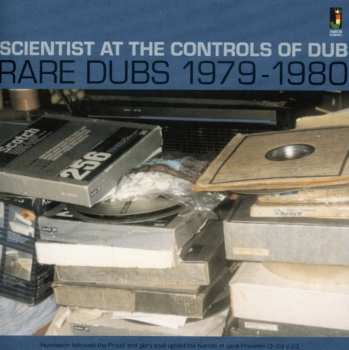 CD Scientist: Scientist At The Controls Of Dub (Rare Dubs 1979-1980)