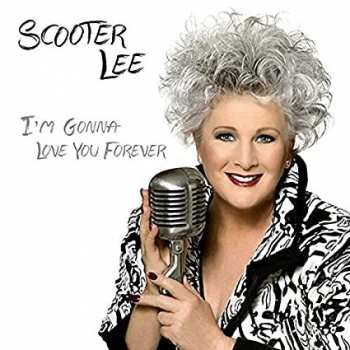 CD Scooter Lee: I'm Gonna Love You Forever