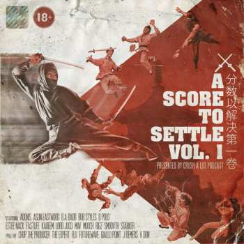 Album Score To Settle Vol 1: Presented By Crush A Lot: Score To Settle Vol 1: Presented By Crush A Lot