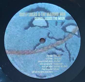 LP Scott Lucas & The Married Men: George Lassos The Moon