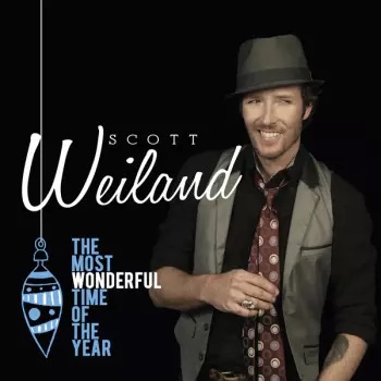 Scott Weiland: The Most Wonderful Time Of The Year