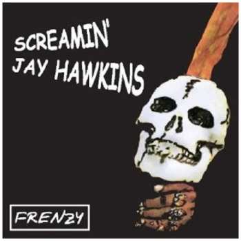 Album Screamin' Jay Hawkins: Frenzy