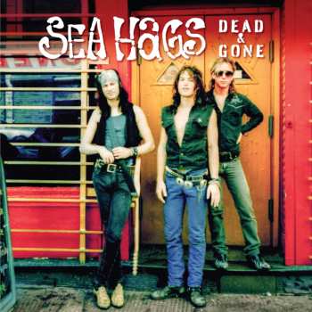 Album Sea Hags: Dead And Gone