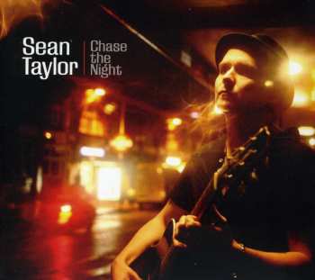 Album Sean Taylor: Chase The Night