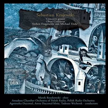 Concerti Grossi / Oboe Concerto / Sieben Fragmente Aus Michael Ende
