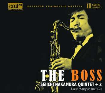 CD Seiichi Nakamura Quintet: The Boss - Live In "5 Days In Jazz" 1974
