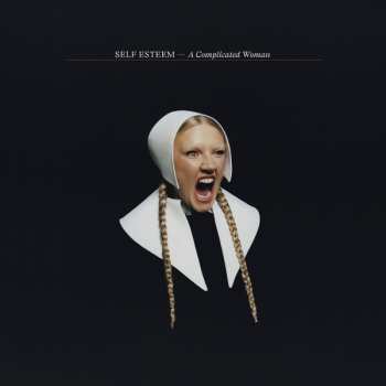 LP Self Esteem: A Complicated Woman