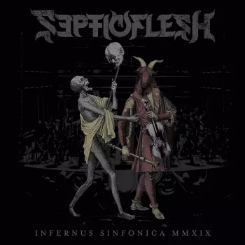 Septic Flesh: Infernus Sinfonica MMXIX