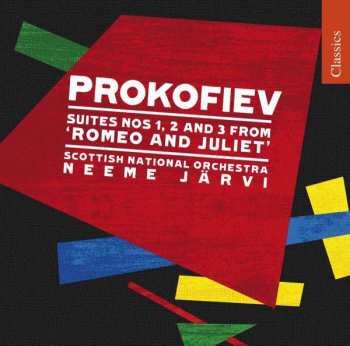 CD Sergei Prokofiev: Romeo And Juliet - Suites 1, 2 And 3