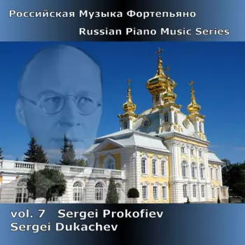 Russian Piano Music Series Vol. 7 - Sergei Prokofiev