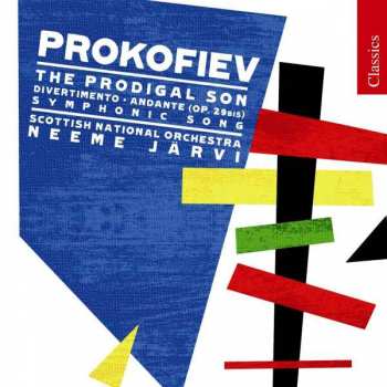 CD Sergei Prokofiev: The Prodigal Son · Divertimento · Andante (Op.29BIS) · Symphonic Song