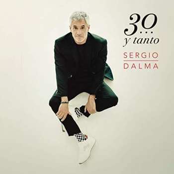 CD Sergio Dalma: 30... Y Tanto