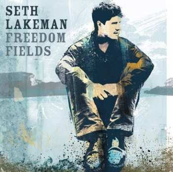CD Seth Lakeman: Freedom Fields