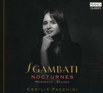 CD Sgambati / Facchini: 6 Nocturnes Etudes & Other Works