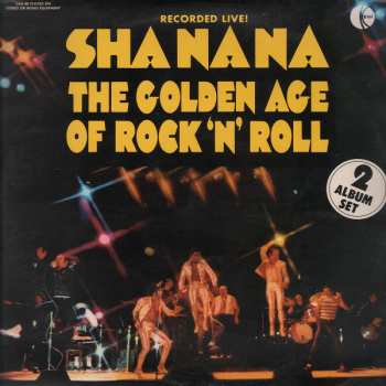 2LP Sha Na Na: The Golden Age Of Rock 'N' Roll