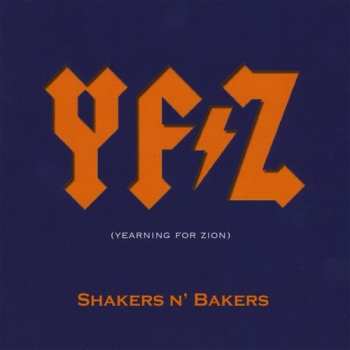 Album Shakers N' Bakers: Yearning for Zion