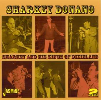 Album Sharkey Bonano: Sharkey And His Kings Of Dixieland