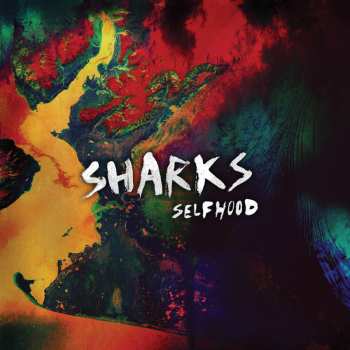LP/CD Sharks: Selfhood