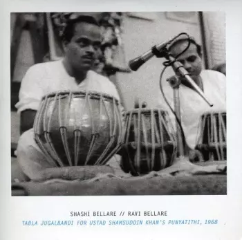 Shashi Bellare: Tabla Jugalbandi For Ustad Shamsuddin Khan's Punyatithi, 1968
