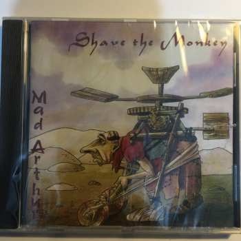 CD Shave The Monkey: Mad Arthur