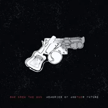 She Drew The Gun: Memories of the Future