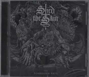 CD Shed The Skin: The Forbidden Arts