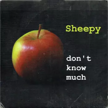 Sheepy: Don't Know Much / Pieces Of Me