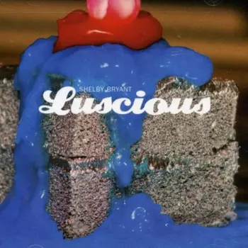 Shelby Bryant: Luscious