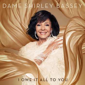 CD Shirley Bassey: I Owe It All To You DLX