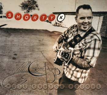 Album Shorty Kreutz: Full Custom Boogie