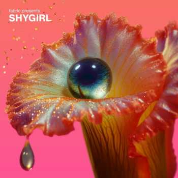 CD Shygirl: Fabric Presents Shygirl