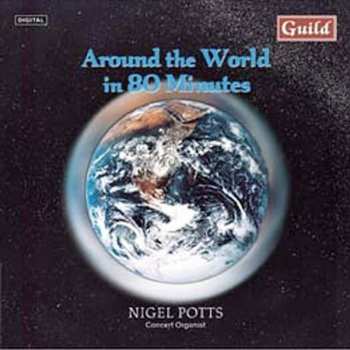 Album Sibelius / Potts / Walton / Spicer / Sousa: Around The World In 80 Minutes