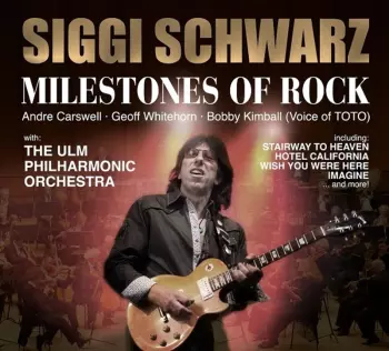 Siggi Schwarz: Milestones Of Rock