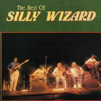 The Best Of Silly Wizard